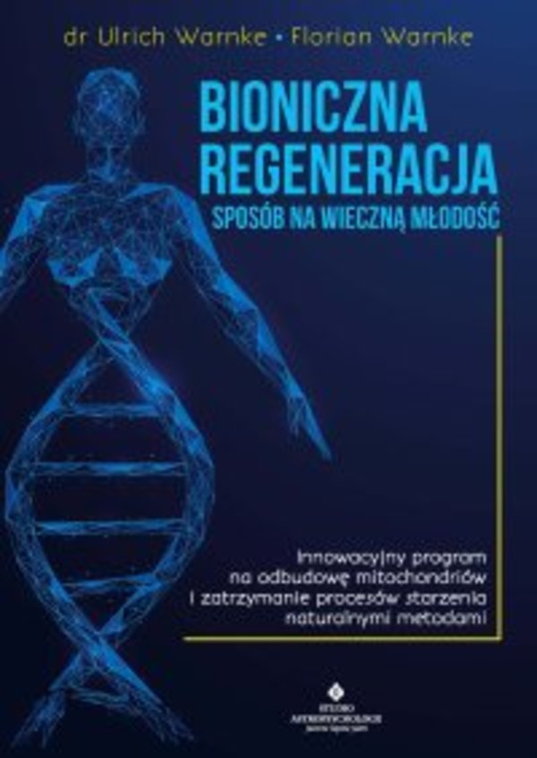 Bioniczna regeneracja - mobi, epub, pdf