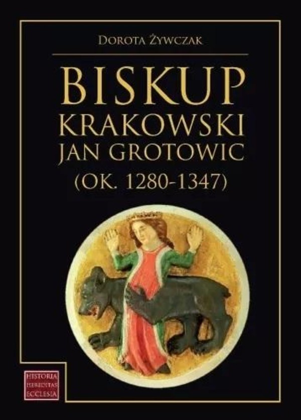 Biskup krakowski Jan Grotowic ok.1280-1347