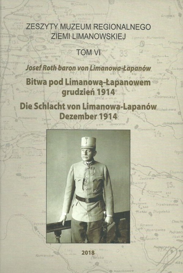 Bitwa pod LimanowąŁapanowem grudzień 1914 Die Schlacht von Limanowa