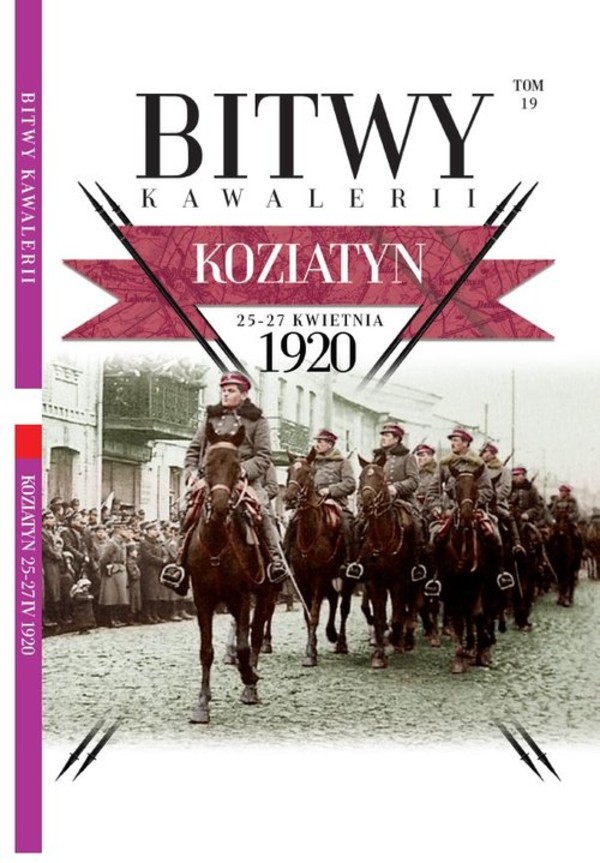 Bitwy Kawalerii Tom 19 Koziatyn 25-27 kwietnia 1920