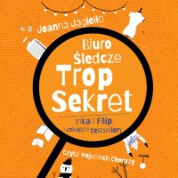 Biuro Śledcze Trop Sekret. Inka i Filip i znikające bestsellery - Audiobook mp3