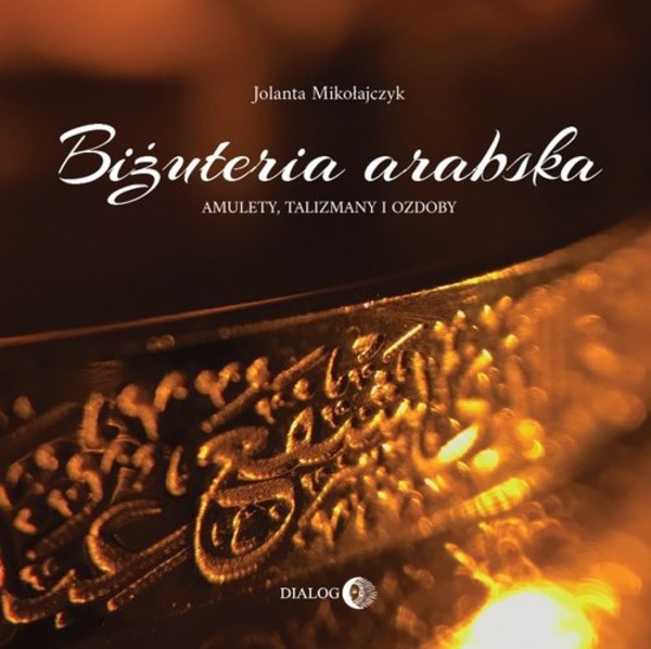 Biżuteria arabska Amulety, talizmany i ozdoby