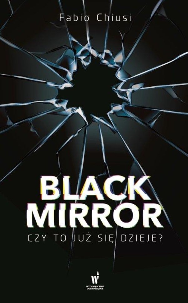 Black Mirror Czy to już się dzieje?