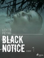 Black notice Część 1