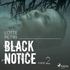 Black notice - Audiobook mp3 Część 2