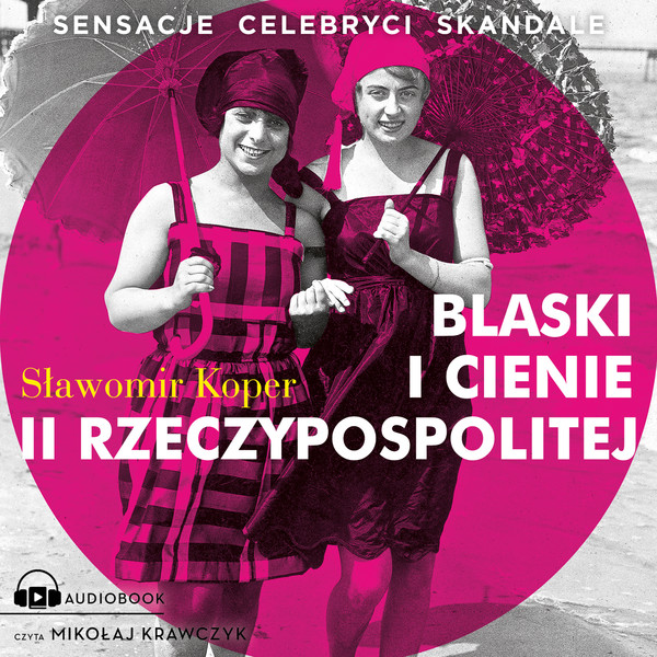 Blaski i cienie II Rzeczypospolitej - Audiobook mp3