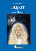 Błękit - tom I: Recall - mobi, epub