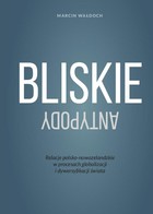 Bliskie antypody - pdf Relacje polsko-nowozelandzkie w procesach globalizacji i dywersyfikacji świata