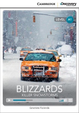 Blizzards: Killer Snowstorm Beginning Book with Online Access Level A1