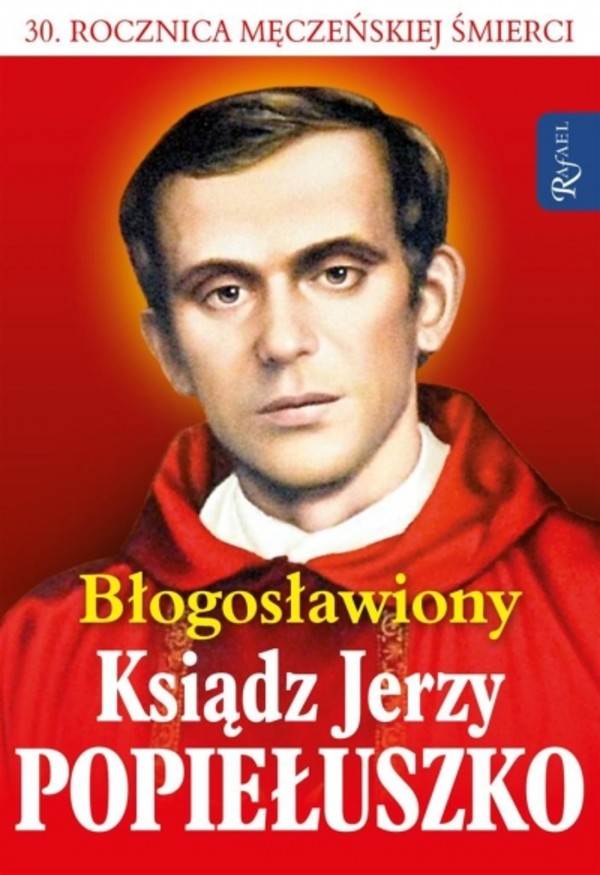 Błogosławiony Ks. Jerzy Popiełuszko