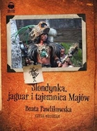 Blondynka, jaguar i tajemnica Majów Audiobook CD Audio