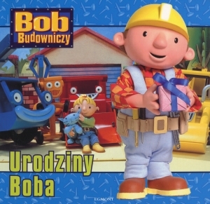 Bob Budowniczy. Urodziny Boba