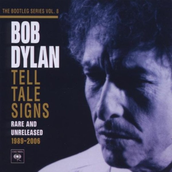 Bob Dylan: The Bootleg Series Volume 8: Tell Tale Signs