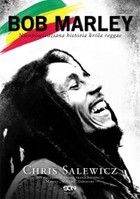 Bob Marley Nieopowiedziana historia króla reggae