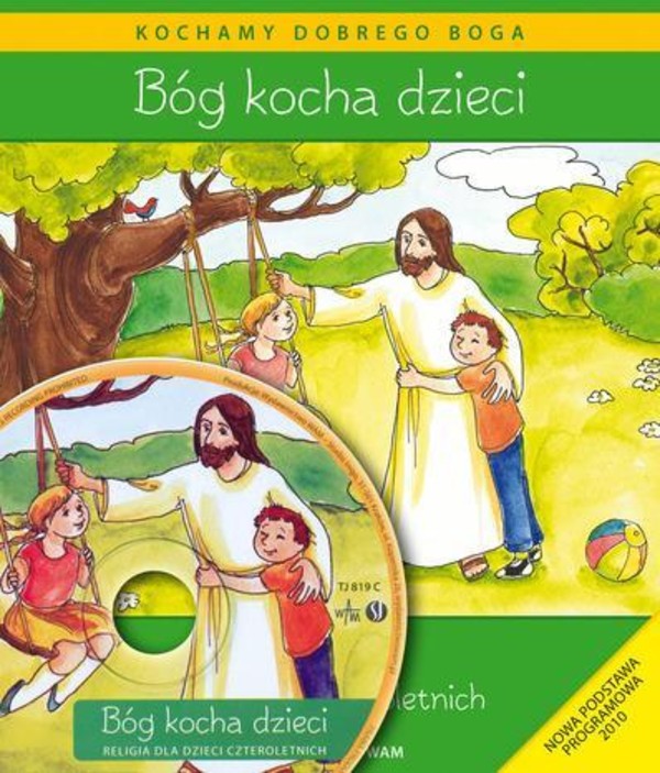 Bóg kocha dzieci Religia dla dzieci czteroletnich + CD