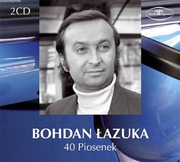Bohdan Łazuka - 40 piosenek