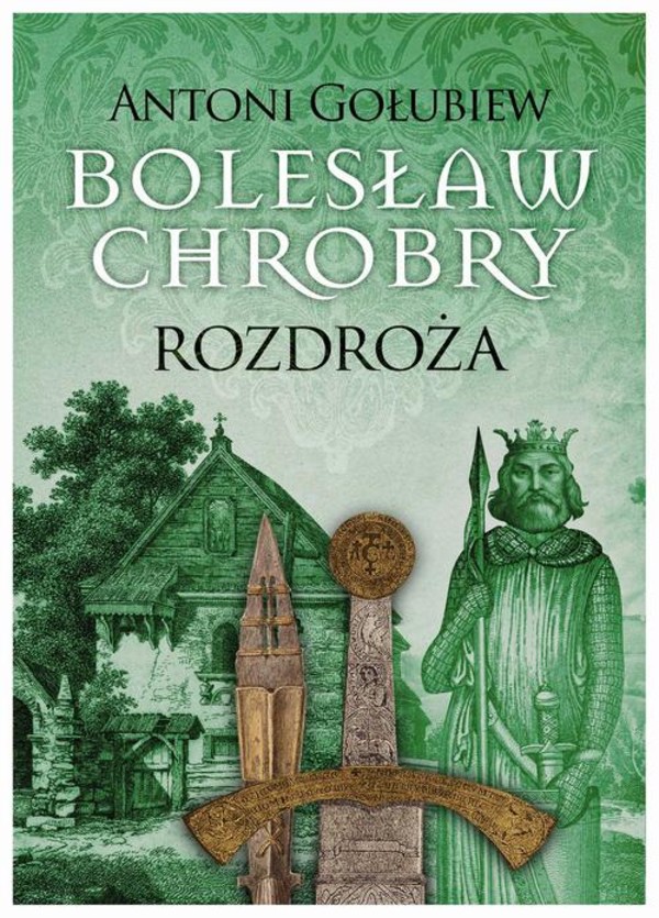 Bolesław Chrobry - mobi, epub Rozdroża t.1