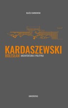 Bolesław Kardaszewski - pdf Architektura i polityka