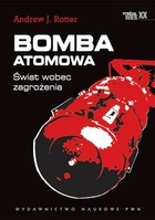 Bomba atomowa Świat wobec zagrożenia