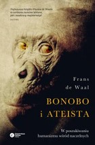Bonobo i ateista - mobi, epub W poszukiwaniu humanizmu wśród naczelnych