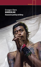 Borderline - mobi, epub Dwanaście podróży do Birmy