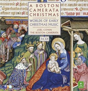 Boston Camerata Christmas: Worlds of Early Christm