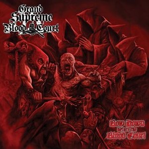 Bow Down Before The Blood Court (vinyl)