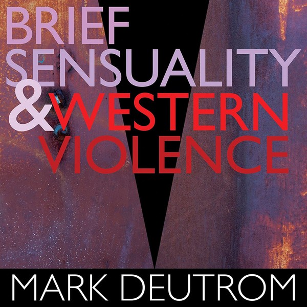 Brief Sensuality And Western Violence