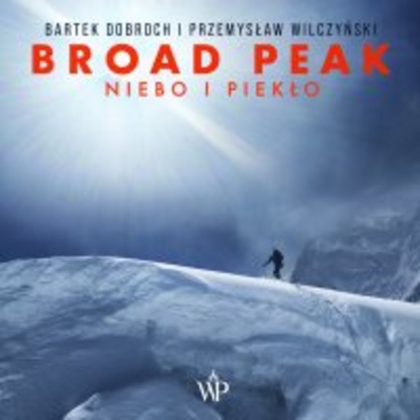 Broad Peak. Niebo i piekło - Audiobook mp3