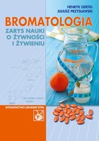 Bromatologia Zarys nauki o żywności i żywieniu - pdf