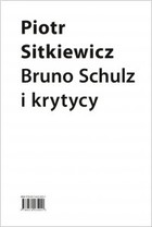 Bruno Schulz i krytycy - mobi, epub Recepcja twórczości Brunona Schulza w latach 1921-1939