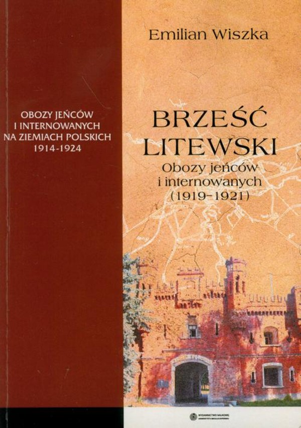 Brześć Litewski. Obozy jeńców i internowanych (1919-1921) - pdf