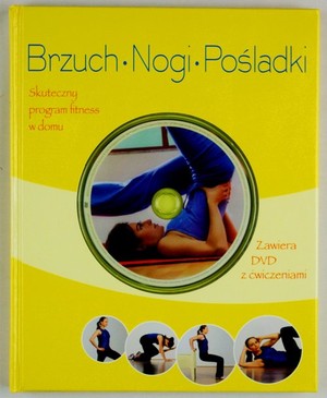 Brzuch, nogi, pośladki Książka fitness + DVD