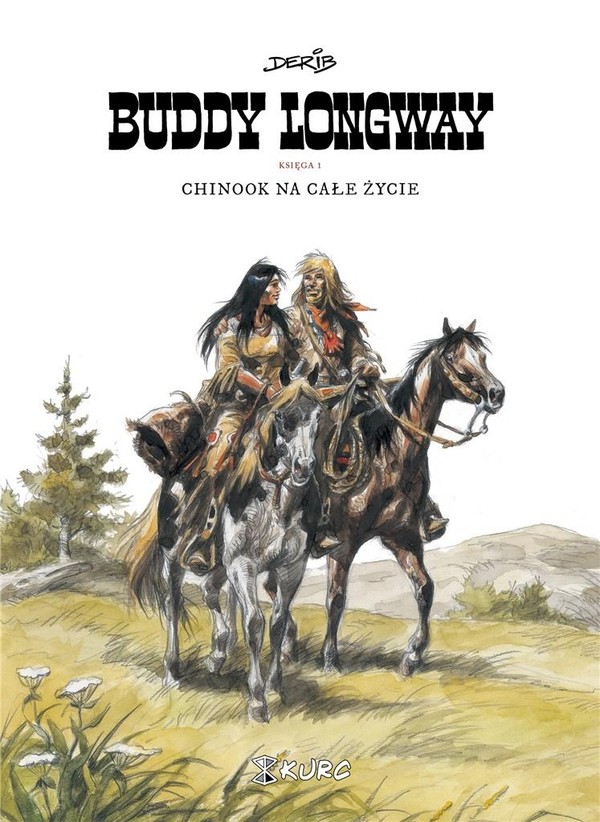 Buddy Longway Tom 1 Chinook na całe życie