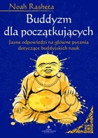 Buddyzm dla początkujących - mobi, epub, pdf Jasne odpowiedzi na główne pytania dotyczące buddyjskich nauk
