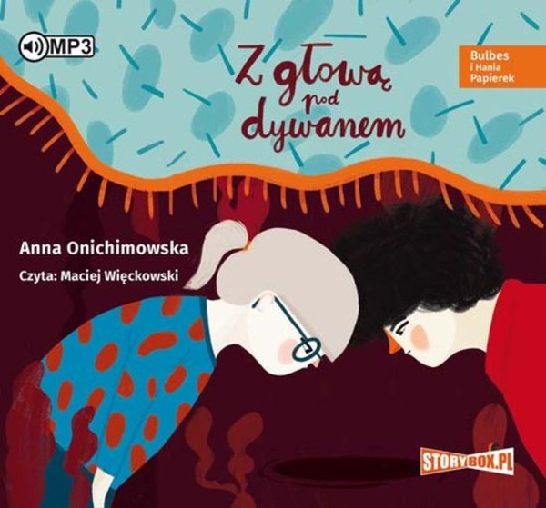 Bulbes i Hania Papierek Z głową pod dywanem Audiobook CD Audio