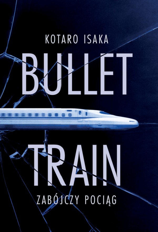 Bullet Train. Zabójczy pociąg - mobi, epub