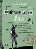 Burdubasta bis czyli kolejna porcja łacińskich sentencji objaśnionych przez skapcaniałego osła