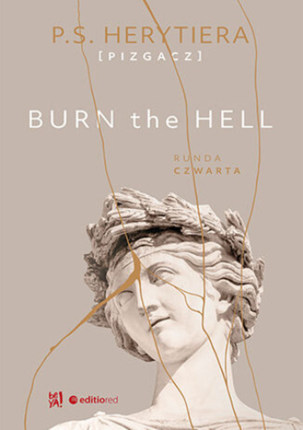Burn the Hell Runda czwarta Trylogia Hell tom 4