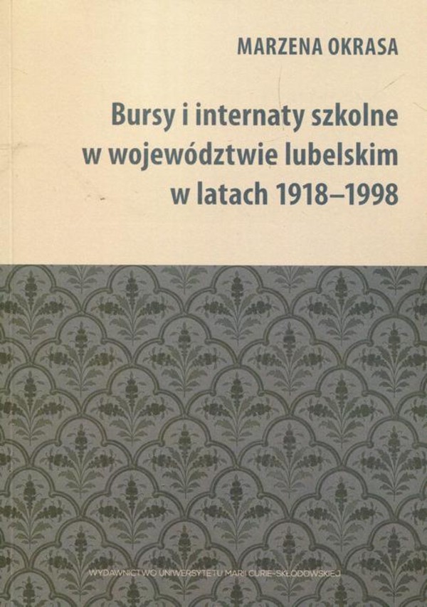 Bursy i internaty szkolne w województwie lubelskim w latach 1918-1998 - pdf