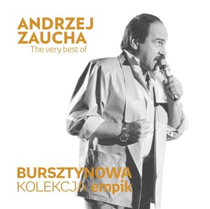 Bursztynowa kolekcja empik: The Very Best Of Andrzej Zaucha