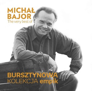 Bursztynowa kolekcja empik: The Very Best Of Michał Bajor