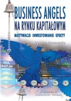 Business Angels na rynku kapitałowym - pdf Motywacje - Inwestowanie - Efekty