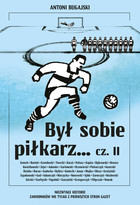 Był sobie piłkarz cz. II - mobi, epub, pdf