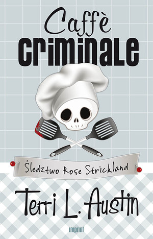 Caffe Criminale Śledztwo Rose Strickland