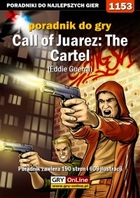 Call of Juarez: The Cartel - Eddie Guerra poradnik do gry - epub, pdf