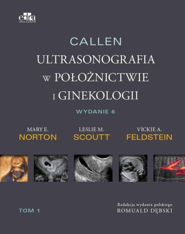 Callen. Ultrasonografia w położnictwie i ginekologii Tom 2