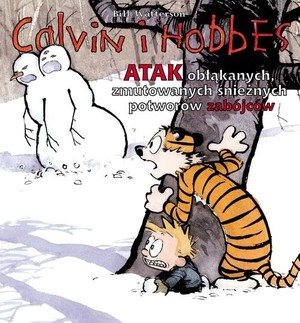 Calvin i Hobbes - Atak obłąkanych, zmutowanych, śnieżnych potworów zabójców