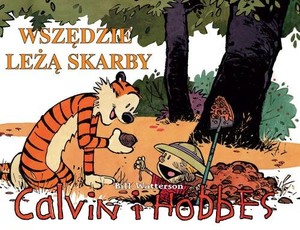 Calvin i Hobbes - Wszędzie leżą skarby