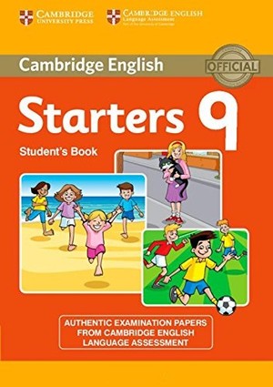 Cambridge English Young Learners. Starters 9. Student`s Book Podręcznik